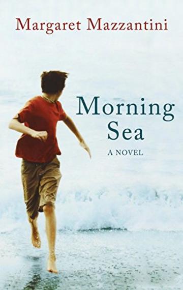 Morning Sea: A Novel